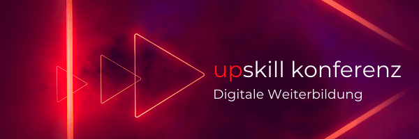 upskill konferenz zur Digitalen Weiterbildung